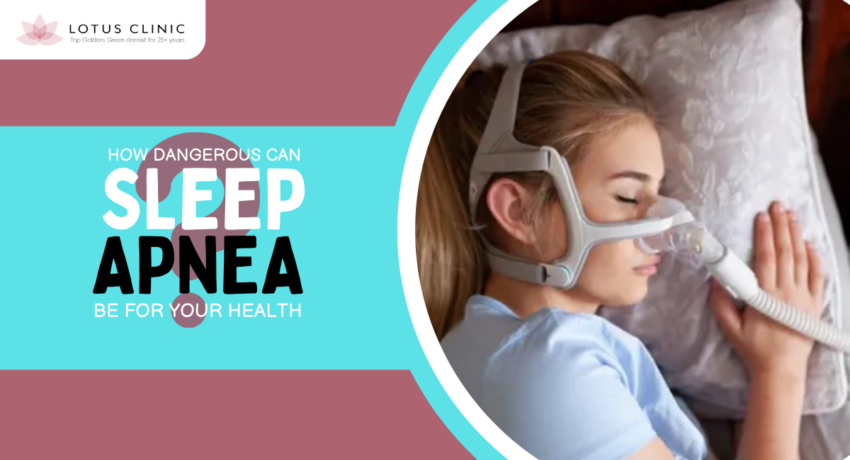 how dangerous can sleep apnea be for your health